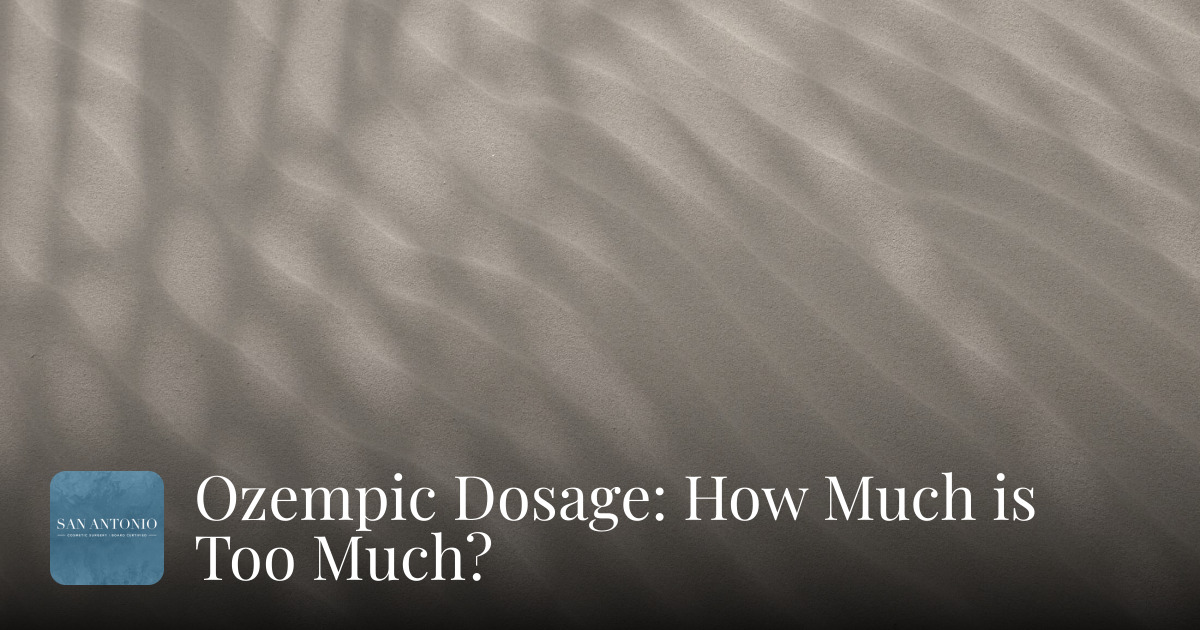 Ozempic Dosage: How Much is Too Much?
